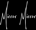 Mirror Mirror – Bexleyheath